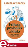 Etiketa pro holky a kluky - Ladislav Špaček