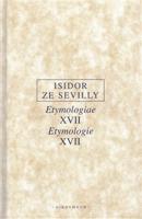 Etymologie XVII / Etymologiae XVII - Isidor ze Sevilly