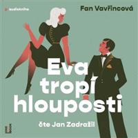 Eva tropí hlouposti - Fan Vavřincová
