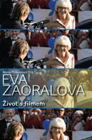 Eva Zaoralová - Život s filmem - Alena Prokopová