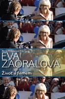 Eva Zaoralová - Život s filmem