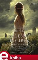 Falešný polibek - Mary E. Pearsonová