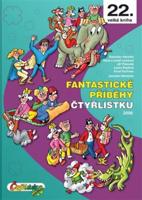 Fantastické příběhy Čtyřlístku - Jaroslav Němeček, Hana Lamková, Ljuba Štíplová, Josef Lamka, Jiří Poborák, Stanislav Havelka