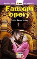 Fantom opery (edice Světová četba pro školáky) - Gaston Leroux