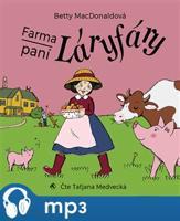 Farma paní Láryfáry, mp3 - Betty MacDonaldová