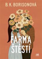 Farma štěstí - B. K. Borisonová
