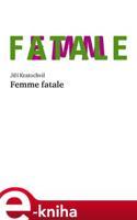 Femme fatale - Jiří Kratochvil