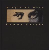 Femme Fatale - Siegfried Herz