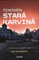 Fenomén stará Karviná