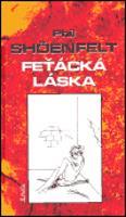 Feťácká láska (váz.) - Phil Shoenfelt