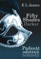Fifty Shades Darker - Padesát odstínů temnoty - E. L. James