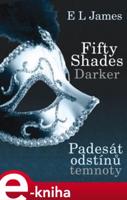 Fifty Shades Darker - Padesát odstínů temnoty - E. L. James