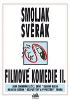 Filmové komedie II. - Ladislav Smoljak, Zdeněk Svěrák, Jaroslav Weigel