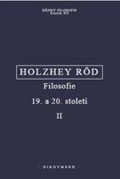 Filosofie 19. a 20. století II. - Helmut Holzhey, Wolfgang Röd