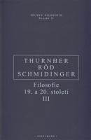 Filosofie 19. a 20. století III.