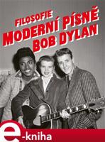 Filosofie moderní písně - Bob Dylan