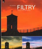 Filtry – průvodce digitálního fotografa