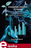 Finančná zrelosť v praxi I. - Veronika Kalátová