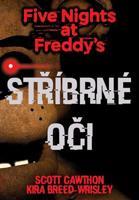 Five Nights at Freddy&apos;s 1.: Stříbrné oči - Scott Cawthon, Kira Breed Wrisley