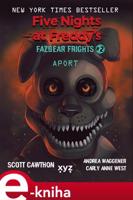 Five Nights at Freddy's: Aport - Scott Cawthon