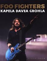 Foo Fighters. Kapela Davea Grohla - Stevie Chick