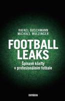 Football Leaks - Michael Wulzinger, Rafael Buschmann
