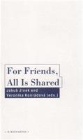 For Friends, All Is Shared