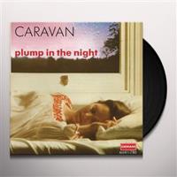 For Girls Who Grow Plump in the Night - Caravan