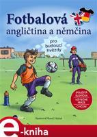 Fotbalová angličtina a němčina - kolektiv autorů