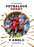 Fotbalová derby v Anglii : Víc než jen zápas