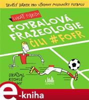 Fotbalová frazeologie čili #fofr - Lukáš Fibrich