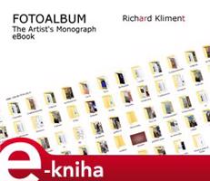 Fotoalbum / The Artist&apos;s Monograph - Richard Kliment
