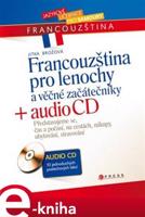 Francouzština pro lenochy a věčné začátečníky - Jitka Brožová
