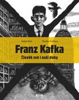 Franz Kafka - Člověk své a naší doby