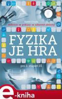 Fyzika je hra pro 2. stupeň ZŠ - Radek Chajda