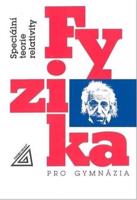 Fyzika pro gymnázia - Speciální teorie relativity