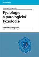 Fyziologie a patologická fyziologie - Richard Rokyta, kol.