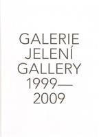 Galerie Jelení 1999 - 2009 + DVD