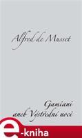 Gamiani aneb Výstřední noci - Alfred de Musset