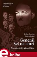 Generál šel na smrt - Dušan Tomášek, Robert Kvaček