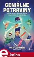 Geniálne potraviny - Max Lugavere