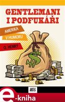 Gentlemani i podfukáři - O. Henry