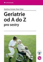 Geriatrie od A do Z pro sestry - Matthias Schuler, Peter Oster