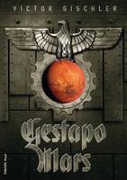 Gestapo Mars - Victor Gischler