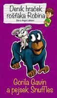 Gorila Gavin a pejsek Snuffles - Deník hraček rošťáka Robina - Ken a Angie Lakeovi