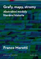 Grafy, mapy, stromy - Franco Moretti