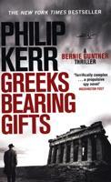 Greeks Bearing Gifts - Philip Kerr