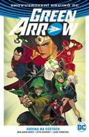 Green Arrow 5 - Hrdina na cestách - Percy Benjamin, Schmidt Otto, Ferreyra Juan,