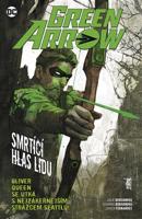 Green Arrow 7: Smrtící hlas lidu - Javier Fernandez, Julie Bensonová, Shawna Bensonová