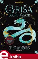 Griša - Bouře a vzdor - Leigh Bardugo